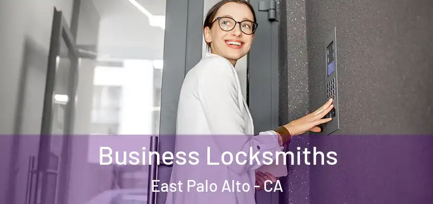  Business Locksmiths East Palo Alto - CA