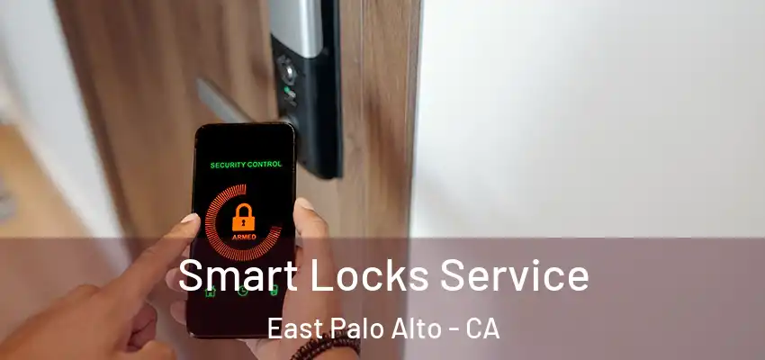 Smart Locks Service East Palo Alto - CA